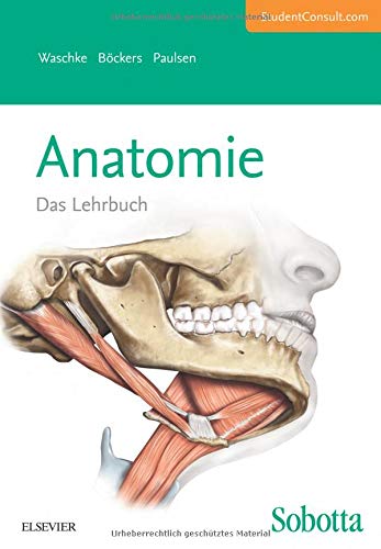 Sobotta Lehrbuch Anatomie: Mit StudentConsult-Zugang