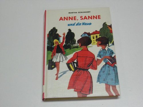 Anne, Sanne und die Neue