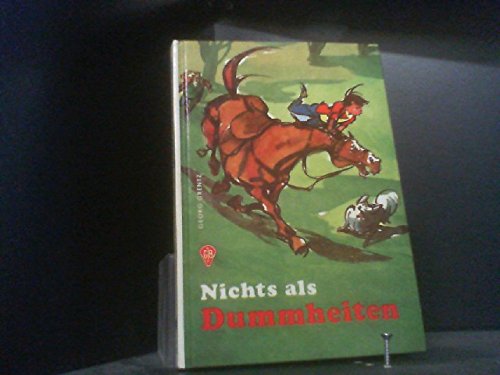 Nichts als Dummheit.