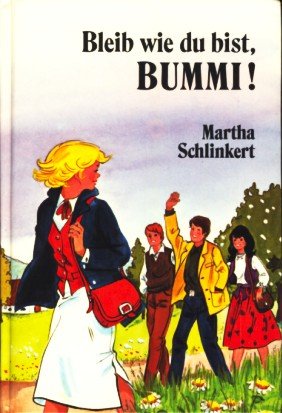 Bleib wie du bist, Bummi. Sammelband