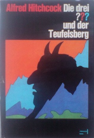 Alfred Hitchcock, die drei ??? [Fragezeichen] und der Teufelsberg