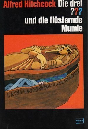 Die drei ??? und die flsternde Mumie