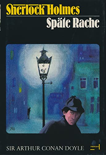 Sherlock Holmes. Späte Rache