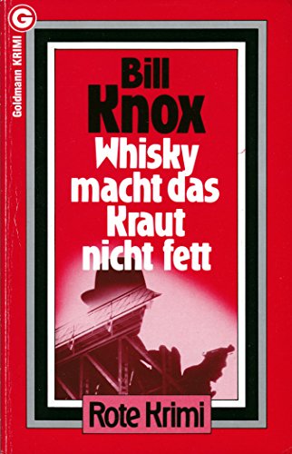 Whisky macht das Kraut nicht fett.