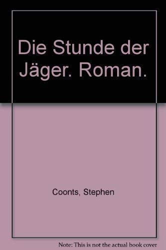 Die Stunde der Jäger