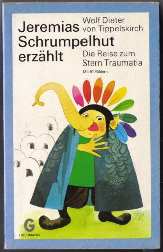 Jeremias Schrumpelhut erzählt - Die Reise zum Stern Traumatia