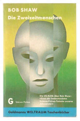Die Zweizeitmenschen.