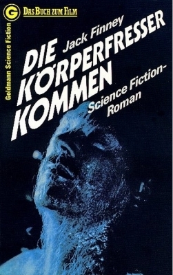 Die Körperfresser kommen.