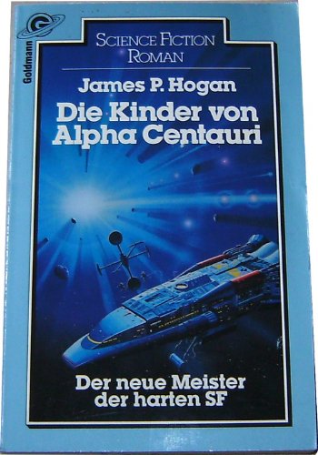 Die Kinder von Alpha Centauri. Roman.