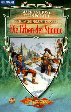 Die Erben der Stimme. Der Bund der Drachenlanze 02.
