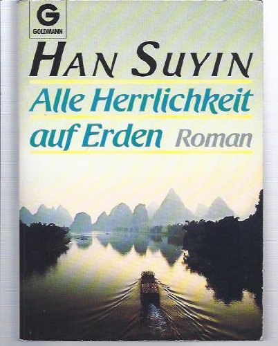 Alle Herrlichkeit auf Erden.
