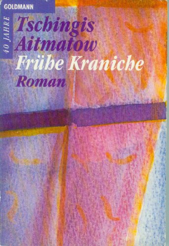 Frühe Kraniche. Roman.