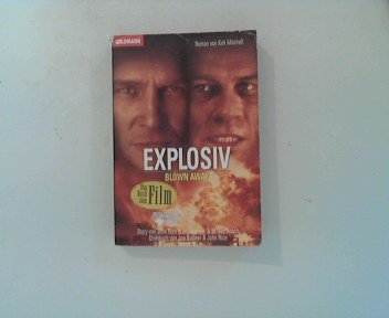 Explosiv - Blown away: Das Buch zum Film.