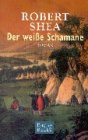 Der weiße Schamane