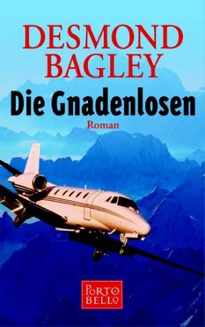 Die Gnadenlosen: Roman. Dtsch. v. Peter de Mendelssohn.