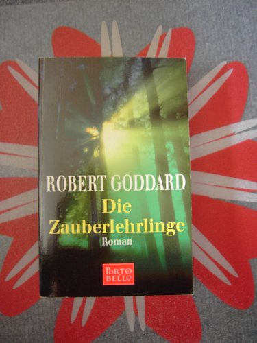 Die Zauberlehrlinge: Roman. Dtsch. v. Elke vom Scheidt.