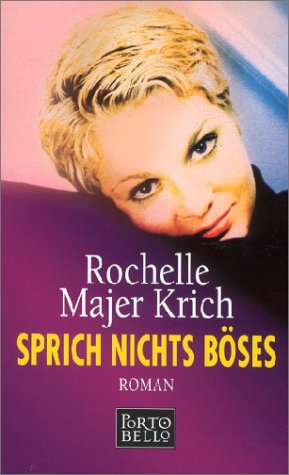 Sprich nichts Böses: Roman. Dtsch. v. Ursula Walther.