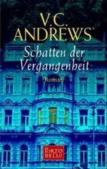 Schatten der Vergangenheit. Das Erbe von Foxworth Hall Band 4.