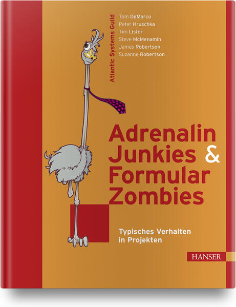 Adrenalin-Junkies und Formular-Zombies - Typisches Verhalten in Projekten