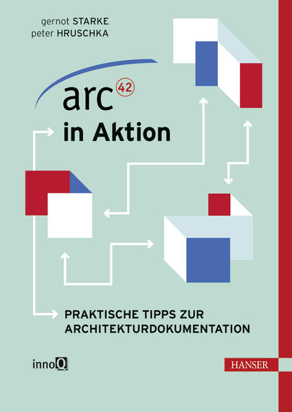 arc42 in Aktion: Praktische Tipps zur Architekturdokumentation