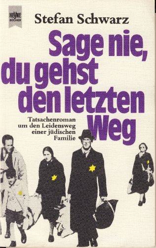 Sage nie, du gehst den letzten Weg.