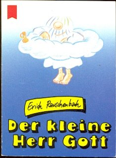 Der kleine Herr Gott - Erich Rauschenbach