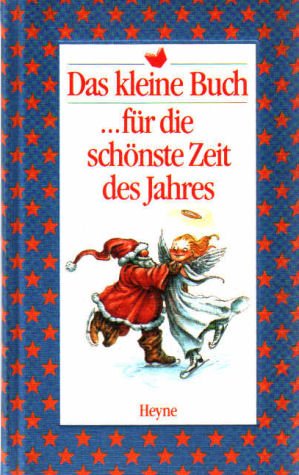 Das kleine Buch ... für die schönste Zeit des Jahres