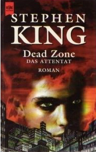Dead Zone. Das Attentat. Roman