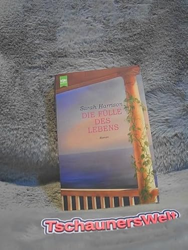 Die Fülle des Lebens: Roman. Aus d. Engl. v. Gisela Stobbe.