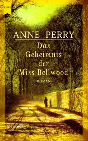Das Geheimnis der Miss Bellwood: Ein Inspektor-Pitt-Roman