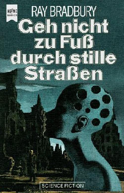Geh nicht zu Fuß durch stille Straßen.