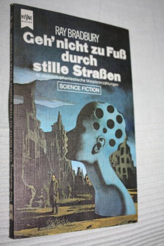 Geh nicht zu Fuß durch stille Straßen.