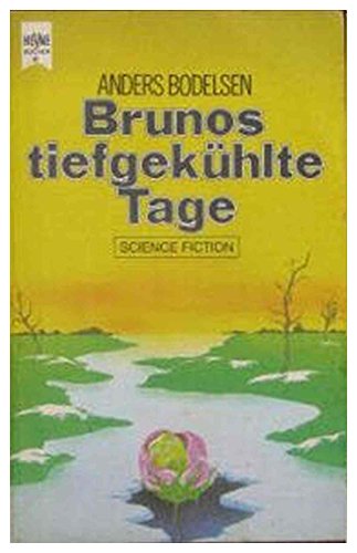 Brunos tiefgekühlte Tage