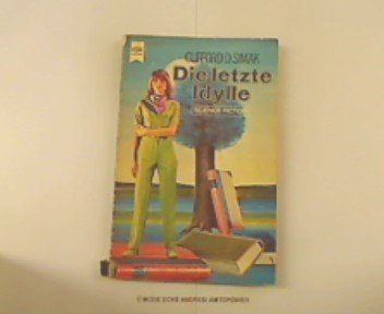 Die letzte Idylle.