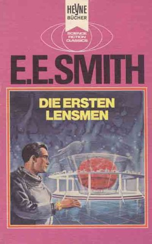 Die ersten Lensmen (Lensmen-Zyklus)