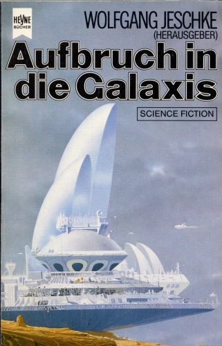 Aufbruch in die Galaxis.