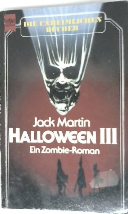 Halloween III. Ein Zombie- Roman.