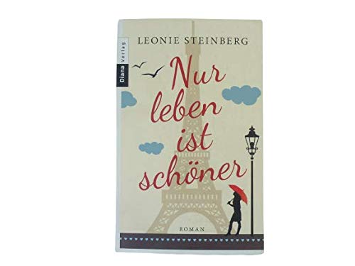 Roman, Nur leben ist schöner von Leonie Steinberg in Taschenbuch Format, Bücher, Lesen, Romane