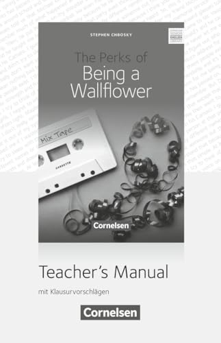 Cornelsen Senior English Library. Literatur. Ab 10. Schuljahr. The Perks of Being a Wallflower. Teacher's Manual