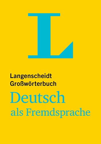 Langenscheidt Großwörterbuch Deutsch als Fremdsprache - Buch mit Online-Anbindung: Deutsch-Deutsch (Langenscheidt Großwörterbücher)