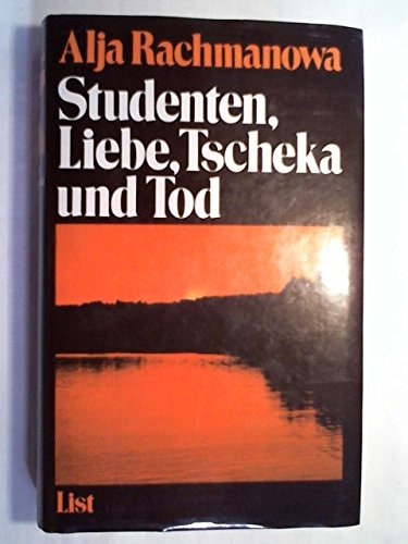 Studenten, Liebe, Tscheka und Tod