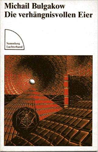 Die verhängnisvollen Eier