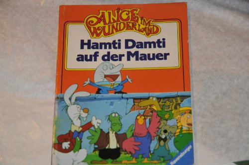 Alice im Wunderland VII. Hamti Damti auf der Mauer.