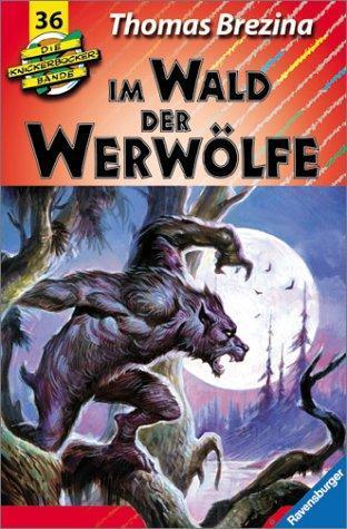 Knickerbocker-Bande / Ab 9 Jahren: Die Knickerbocker-Bande, Bd.36, Im Wald der Werwölfe