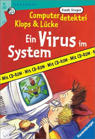 Computerdetektei Klops & Lücke / Mit neuer Rechtschreibung: Computerdetektei Klops & Lücke, Band 3: Ein Virus im System (Ravensburger Taschenbücher)