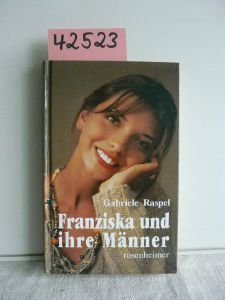 Franziska und ihre Männer