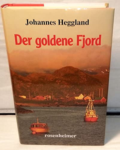 Der goldene Fjord. Roman.
