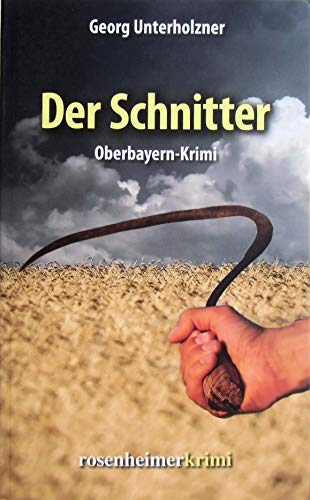 Der Schnitter - Oberbayern-Krimi