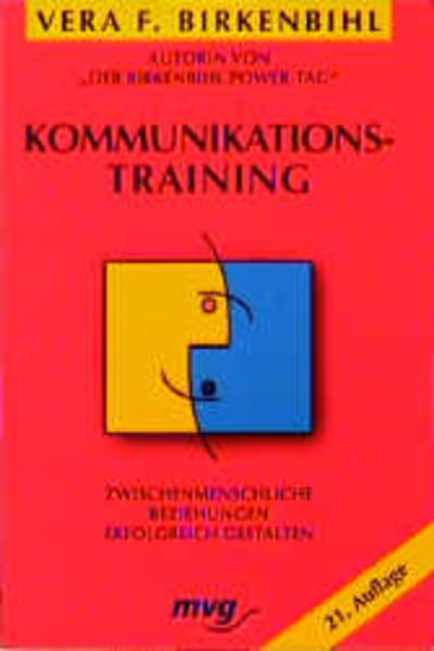 Kommunikationstraining. Zwischenmenschliche Beziehungen erfolgreich gestalten