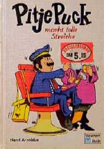 Pitje Puck, Band 3: Pitje Puck macht tolle Streiche